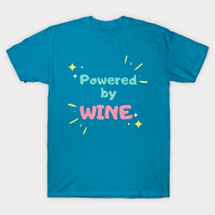 Powered by Wine T-Shirt